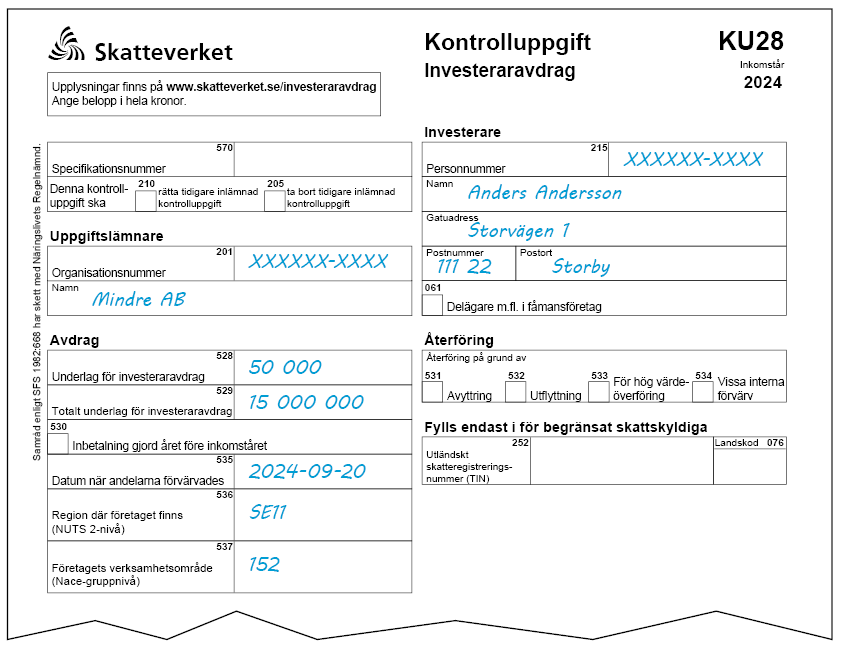 Blankett KU28 (Kontrolluppgift Investeraravdrag) med ifyllda exempel. Samma information finns i texten under Exempel 1. Nyemission där inbetalning har gjorts under inkomståret..