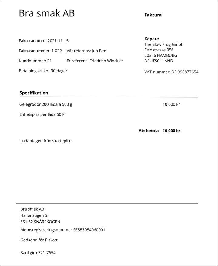 Exempel på utformning av faktura vid försäljning av varor till andra EU-länder.